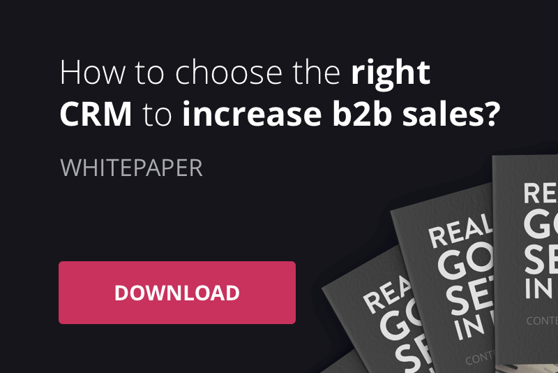 Download whitepaper to learn how to choose the right CRM for increasing B2B sales